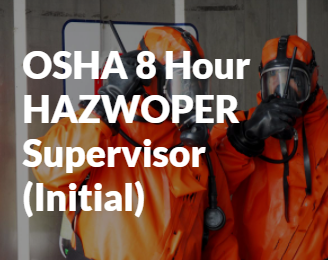 OSHA 8 Hour HAZWOPER Supervisor (Initial)