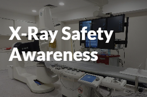 X-Ray Safety Awareness